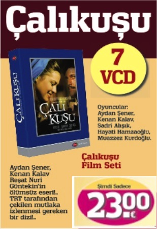 Çalıkuşu<br />(7 VCD)<br />Aydan Şener, Kenan Kalav<br />Reşat Nuri Güntekin'in <br />Ölümsüz Eserinin Filmi