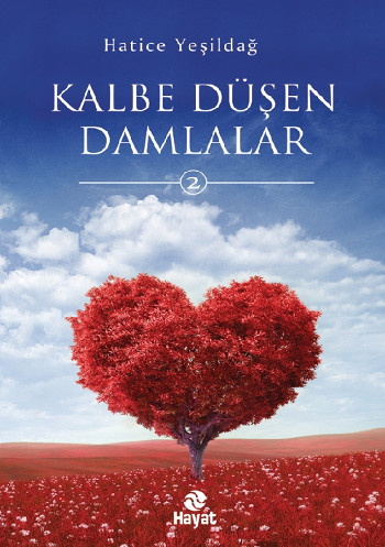 Kalbe Düşen Damlalar