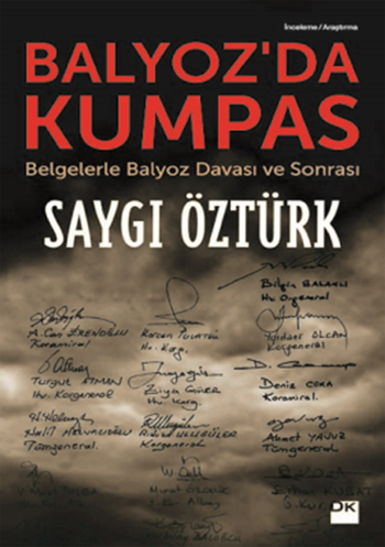 Balyoz'da Kumpas<br />Belgelerle Balyoz <br />Davası ve Sonrası!