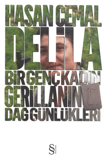 Delila <br />Bir Genç Kadın <br />Gerillanın Dağ Günlükleri