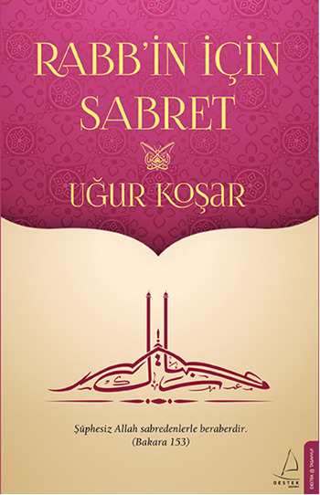 Rabbin İçin Sabret <br />Uğur Koşar'ın <br />Çok Satan Kitabı