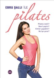 Ebru Şallı ile <br />Pilates <br />(Kitap)