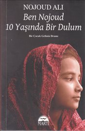 Ben Nojoud 10 Yaşında Bir Dulum - Bir Çocuk Gelinin Dramı