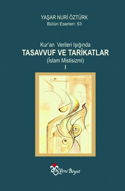 Kur’an Verileri Işığında Tasavvuf ve Tarikatlar 1-2 (2 Kitap Birarada)