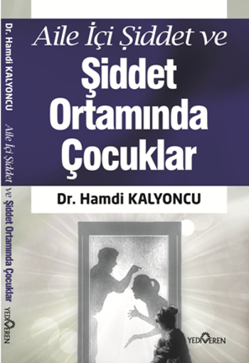 Aile İçi Şiddet ve <br />Şiddet Ortamında <br />Çocuklar