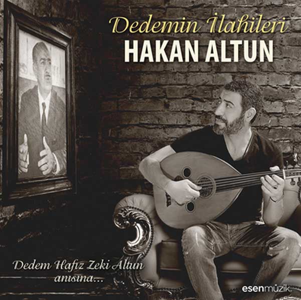 Dedemin İlahileri<br />Hakan Altun