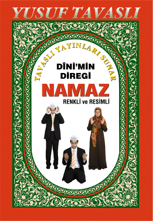 Dinimin Direği Namaz<br />Tam Namaz Hocası<br /> (Renkli ve Resimli)