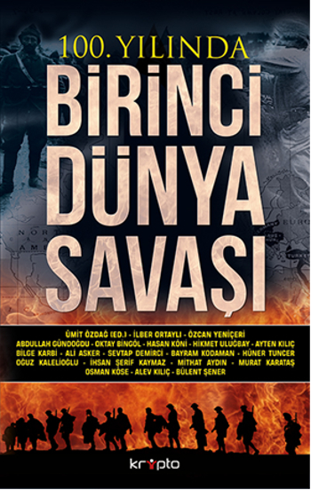 100. Yılında <br />Birinci Dünya Savaşı