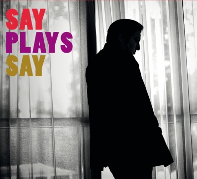 
Say Plays Say <br />Fazıl Say
