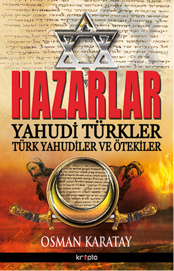 Hazarlar<br />Yahudi Türkler<br />Türk Yahudiler ve<br />Ötekiler