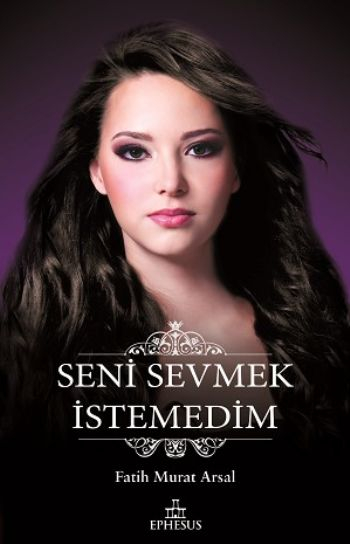 Seni Sevmek İstemedim