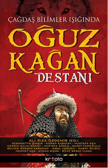 Çağdaş Bilimler Işığında Oğuz Kağan Destanı