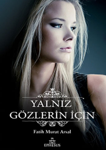 Yalnız Gözlerin İçin