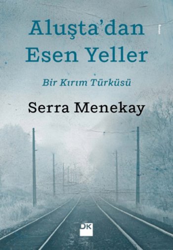Aluşta'dan Esen <br />Yeller  <br />Bir Kırım Türküsü