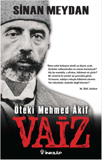 Vaiz - Öteki Mehmed Akif