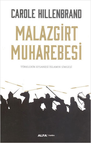 Malazgirt Muharebesi <br />Türklerin Efsanesi <br />İslamın Simgesi