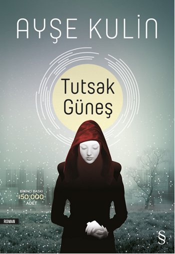 Tutsak Güneş<br />Ayşe Kulin'in <br />çok Satan Kitabı