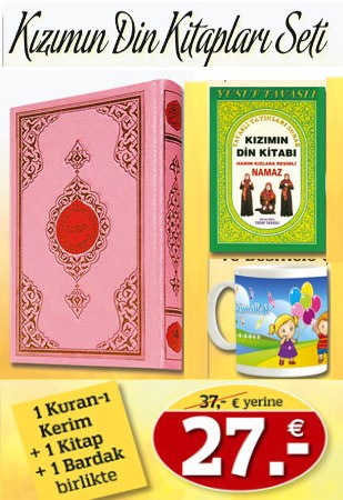 Kızımın Din Kitapları<br />(2 Kitap ve 1 Besmele<br />Çeken Bardak)<br />10,- Euro Tasarruf Edin!