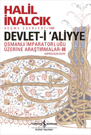 Devlet-i Aliyye <br />Osmanlı İmparatorluğu <br />Üzerine Araştırmalar Köprülüler Devri 3