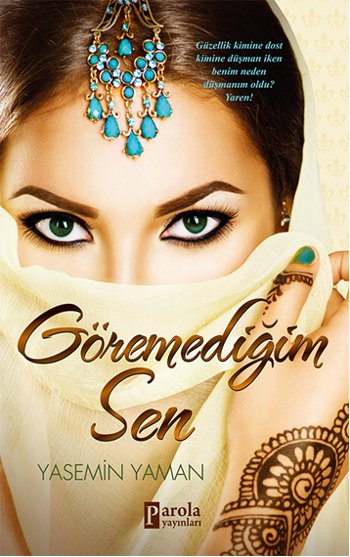 Göremediğim Sen