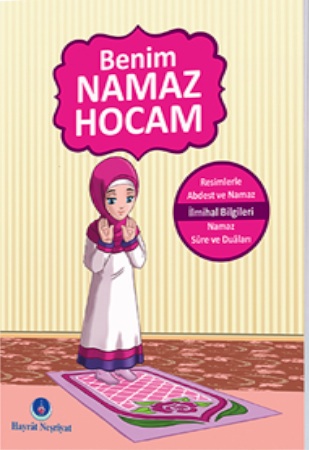 Benim Namaz Hocam <br />(Kızlar İçin)