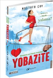 Yobazite <br />Dünyanın En Büyük Hastalığı