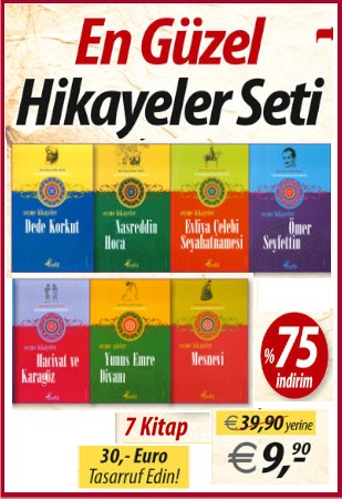 En Güzel Hikayeler Seti<br />(7 Kitap Birarada)<br />30,- Euro Tasarruf Edin!<br />Yunus Emre'den Mevlana'ya Kadar!