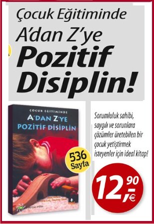 Çocuk Eğitiminde A'dan Z'ye Pozitif Disiplin