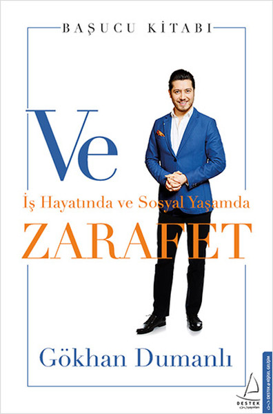 Ve Zarafet<br />İş Hayatında ve Sosyal Yaşamda