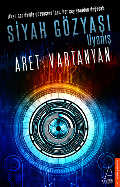 Siyah Gözyaşı <br />Uyanış<br />Aret Vartanyan'ın Yeni Kitabı