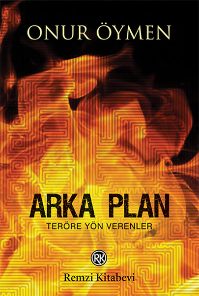 Arka Plan - Teröre Yön Verenler