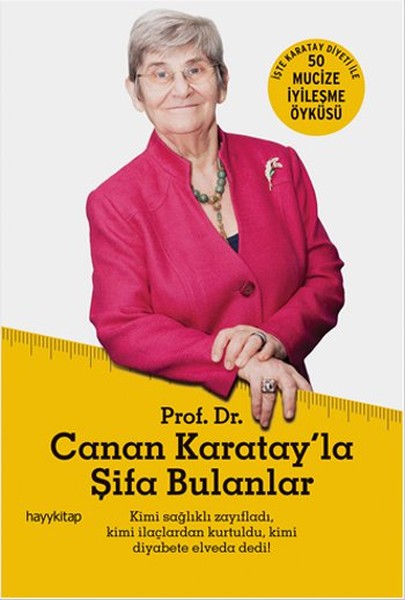 Canan Karatay'la<br />Şifa Bulanlar<br />Karatay'ın<br />çok Satan Kitabı!