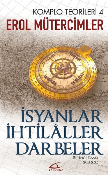 İsyanlar İhtilaller Darbeler - Komplo Teorileri 4