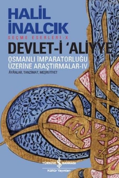 Devlet-i Aliyye - Osmanlı İmparatorluğu Üzerine Araştırmalar 4