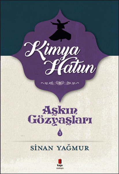 Kimya Hatun - Aşkın Gözyaşları 3