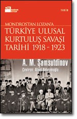 Türkiye Ulusal Kurtuluş <br />Savaşı Tarihi <br />Mondros'tan Lozan'a