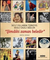 Şimdiki Zaman Beledir - 50’li Yıllarda Türkiye