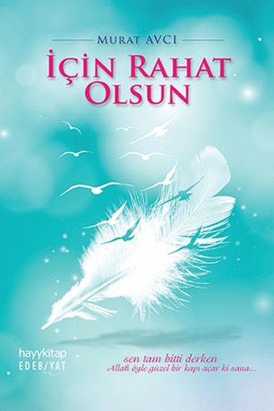 İçin Rahat Olsun