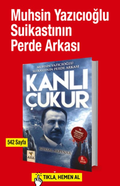 Kanlı Çukur <br />Muhsin Yazıcıoğlu Suikastının Perde Arkası