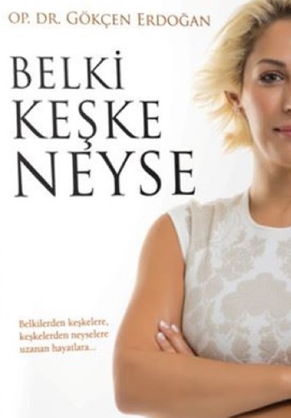 Belki Keşke Neyse