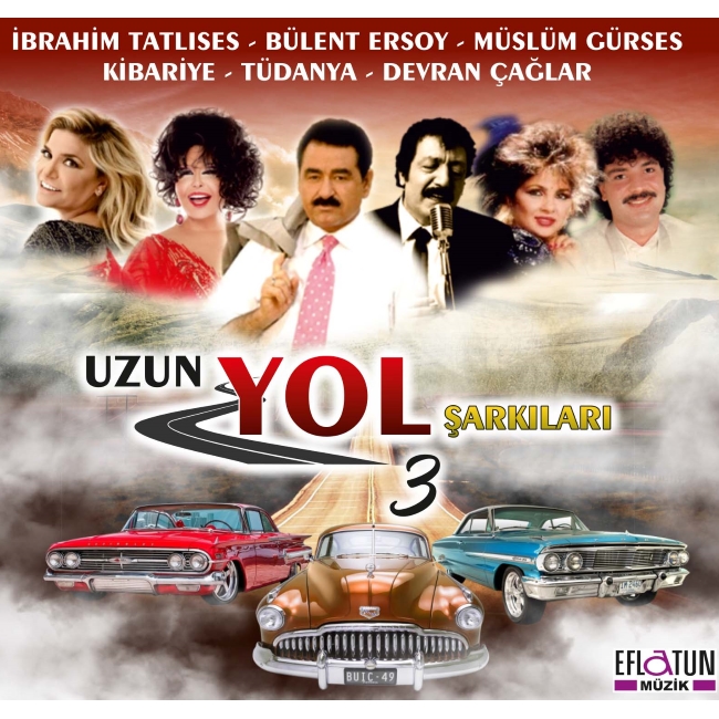 Uzun Yol Şarkıları 3<br />İbrahim Tatlıses, <br />Bülent Ersoy, Kibariye