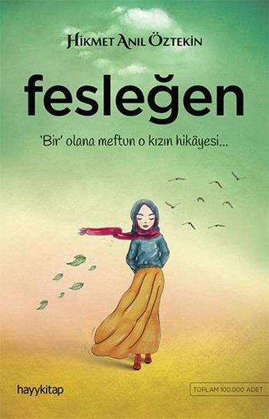 Fesleğen<br />Elif Gibi Sevmek<br />Yazarının Son Kitabı