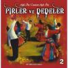 Pirler ve Dedeler 2<br />Kardeş Türküler, Ender Balkır