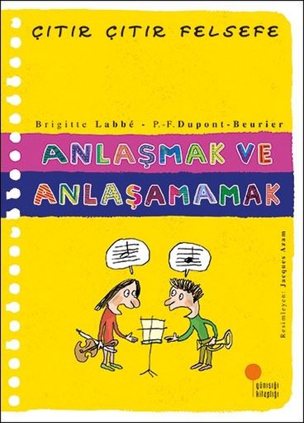 Anlaşmak ve Anlaşamamak