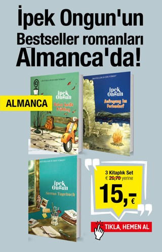 İpek Ongun’un Bestseller Romanları Almanca'da (3 Kitap Birarada)