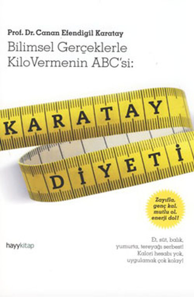 Karatay Diyeti<br />Bilimsel Gerçeklerle <br />Kilo Vermenin ABC’si