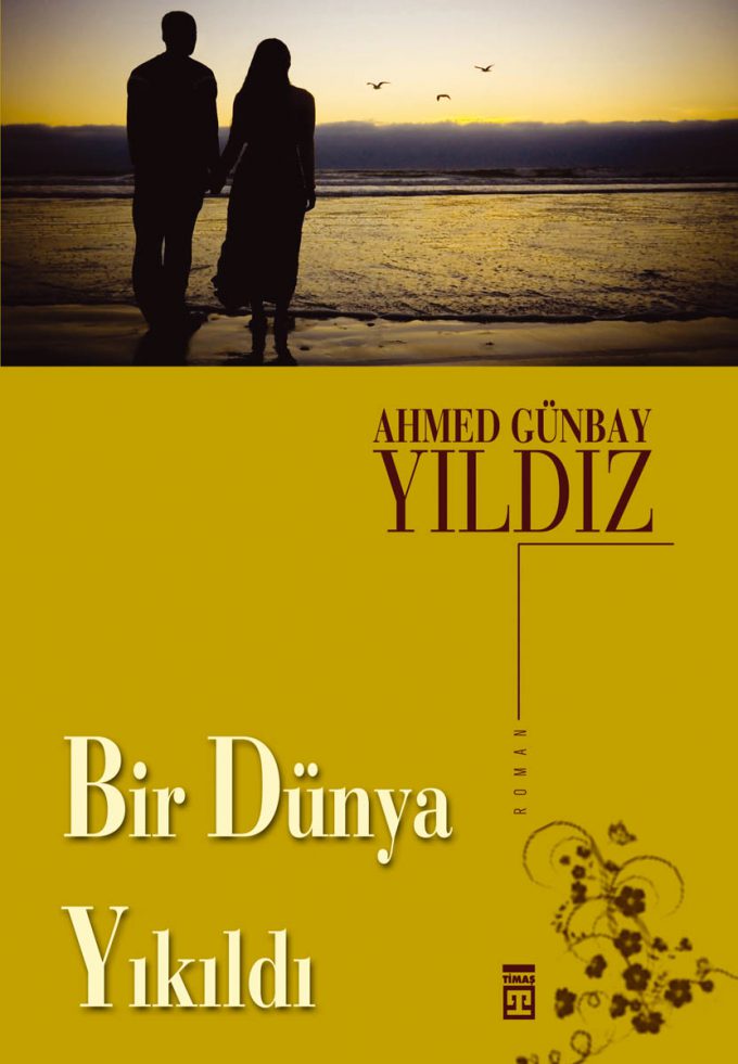 Bir Dünya Yıkıldı