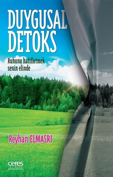 Duygusal Detoks - Ruhunu Hafifletmek Senin Elinde