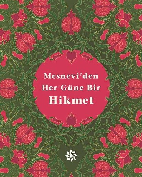 Mesnevi'den Her Güne Bir Hikmet