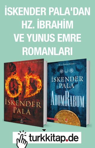 Iskender Pala'dan  <br />Hz. Ibrahim ve Yunus  <br />Emre Romanları (2 Kitap Birarada)